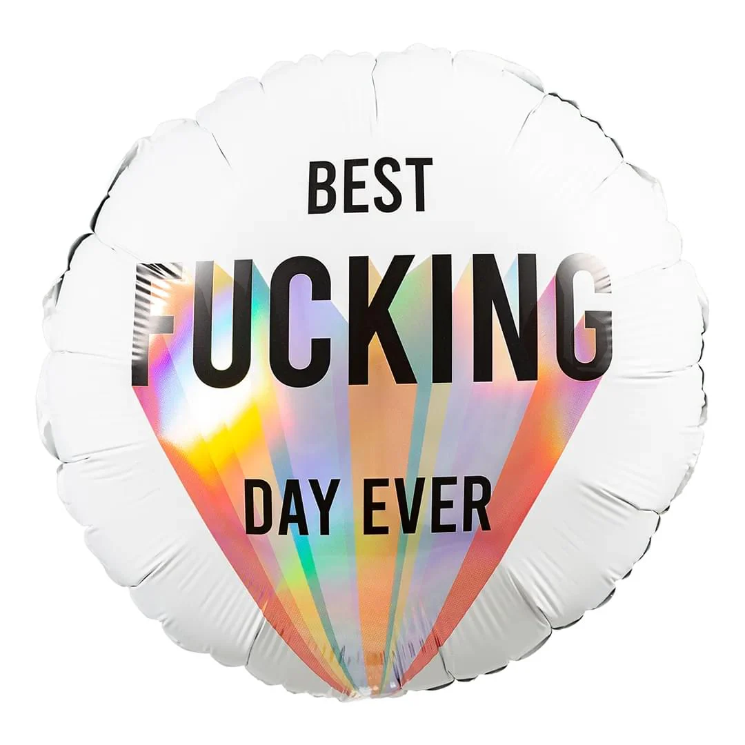 Best Fucking Day Ever 18" Circle