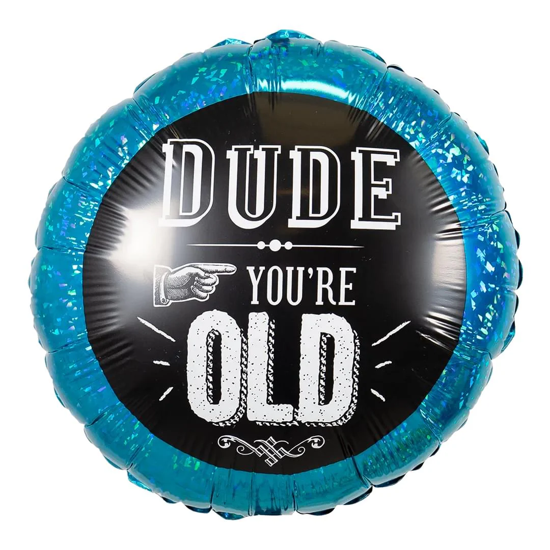 Dude, You're Old 18" Circle